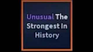 [AUT] UNUSUAL THE STRONGEST IN HISTORY
