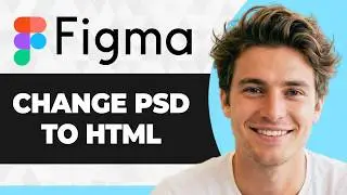How to Convert PSD or AI to HTML in Figma (Step By Step) (2026 Guide)