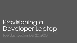Day 4: Provisioning a Developer Laptop