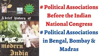 (V63) (Political Organizations before Indian National Congress-19th Century) Spectrum Modern History
