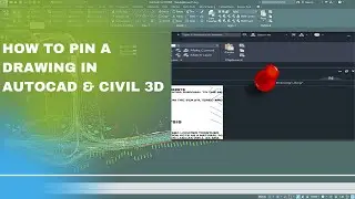 How to Pin drawings in AutoCAD and Civil 3D