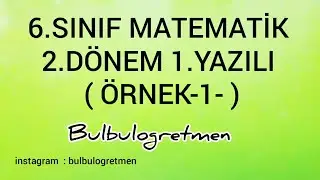6.sınıf matematik 2.dönem 1.yazılı 