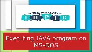 execute/run java program in command  prompt using notepad editor : tutorial 14