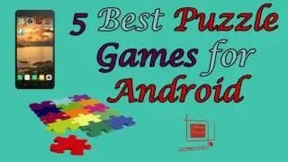 Best 5 Puzzle Games for Android