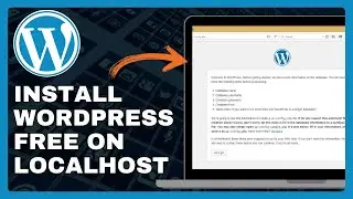 How To Install WordPress For Free on Localhost?