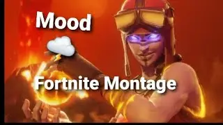 Mood 🌩 (Fortnite Montage)