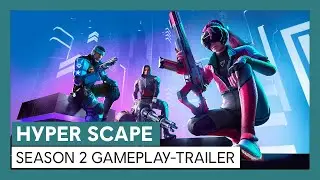 Hyper Scape Season 2: Gameplay-Trailer | Ubisoft [DE]