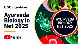 UGC Introduces Ayurveda Biology in NET 2025 ⁉️