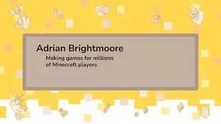 Making games for millions of Minecraft players - Adrian Brightmoore