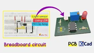 Converting Automatic Street Light Circuit to PCB | KiCad Tutorial with 3D Footprint Models