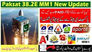 Paksat 38.2 MM1 Latest Update | Paksat User Good News 2024