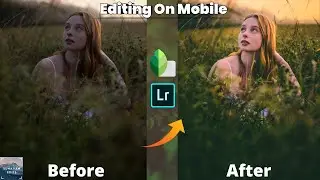 Sharp And Vibrant Portraits In Snapseed And Lightroom Mobile Free Apps | Portrait Retouching