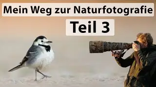 Mein Weg zur Naturfotografie (Teil 3) - Mein grösster Erfolg, Kanada und immer wieder Spanien