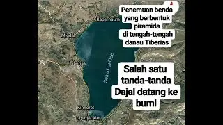 Danau Tiberias .!!! Penjata Dajal