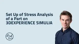 Set Up of Stress Analysis of a Part on 3DEXPERIENCE SIMULIA