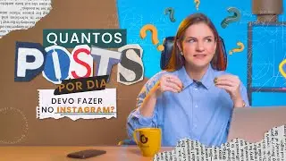 QUANTOS POSTS DEVO FAZER NO INSTAGRAM