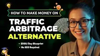 How to Make Money on Traffic Arbitrage 2026 Alternative (Full Guide Intro)