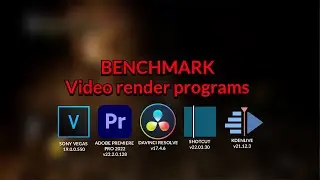 Benchmark - video rendering software - Windows 11