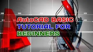 AutoCAD Basic Tutorial for Beginners | AutoCAD for beginners