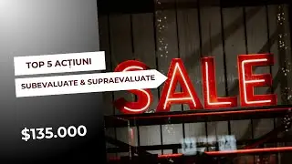 TOP 5 acțiuni IEFTINE și SCUMPE - Q3 2024 | DIVIDENDE