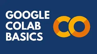 Google Colab Basics