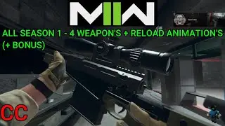 Call Of Duty Modern Warfare II (2022) - All Season 1 - 4 Weapon's + Reload Animation's (+ Bonus)