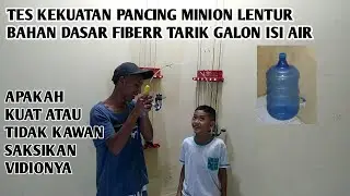 tes joran fiber lentur dengan galon