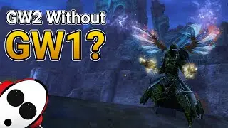 Will You Enjoy GW2 Without Playing GW1? | GW2 in 2021