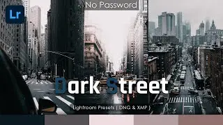 Lightroom tutorial - Dark Street editing - Free presets