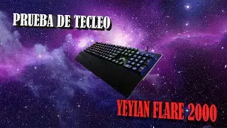 Yeyian Flare 2000 Blue - Prueba de tecleo