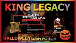KING LEGACY Script Pastebin 2024 UPDATE 7 HALLOWEEN AUTO FARM CANDY | JACK O LANTERN | SKULL KING 🎃