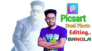 Picsart Dual Photo Editing | Picsart Tutorial Bangla | MYD Rubel
