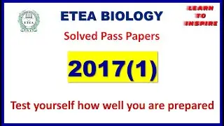 Biology (ETEA Solved Past Papers)2017-1 