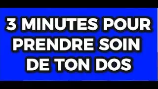 3 MINUTES pour prendre soin de ton dos