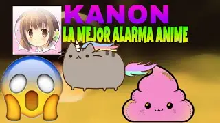 La Mejor Alarma Anime - Kanon - Descarga + Review