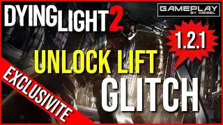 Dying Light 2 ✔️ GLITCH 1.21 FR : Déverrouiller l'ascenseur de la tour VNC !! (WALLBREACH)