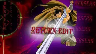 Return to Zero Berserk Edit[Эдит Берсерк]