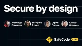 [SafeCode Live] Secure by design