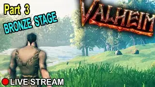 🔴LIVE: Valheim #3 Get some bronze armor & weapons!