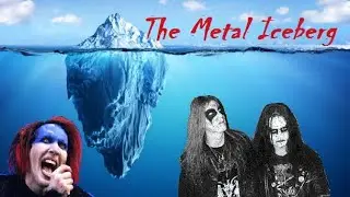 The Metal Iceberg Explained