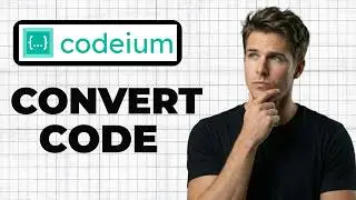 How To Convert Code To Another Language With Codeium (2026 Guide)