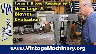 Restoring a Champion “Midway” No. 71 Forge & Blower - Part 3: Blower Evaluation and New Legs