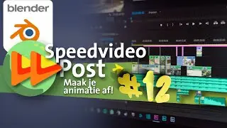 Blender Speed video #12 🚀 - Nabewerking (Post)