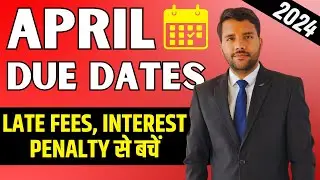 April 2024 Due Date 📅 Calendar || Save Interest Penalty Tax 