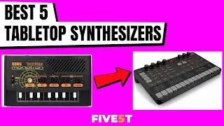 Best 5 Tabletop Synthesizers 2021