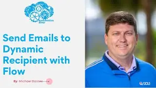 Send Emails to Dynamic Recipient with Flow