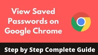 How to View Saved Passwords on Google Chrome (2022) | See Saved Passwords
