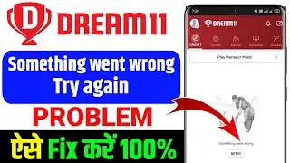 dream11 something went wrong problem | how to fix something went wrong in dream11