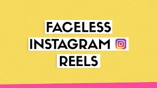 5 Instagram Reels Ideas WITHOUT Showing Your Face