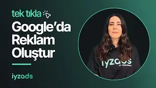 Tek Tıkla Google'da Reklam Oluştur!